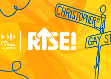 Boston Gay Men’s Chorus: RISE!