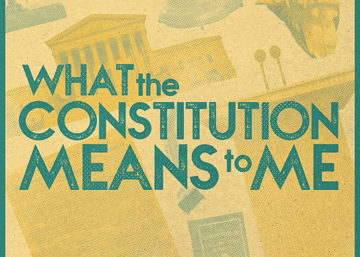 What the Constitution Means to Me