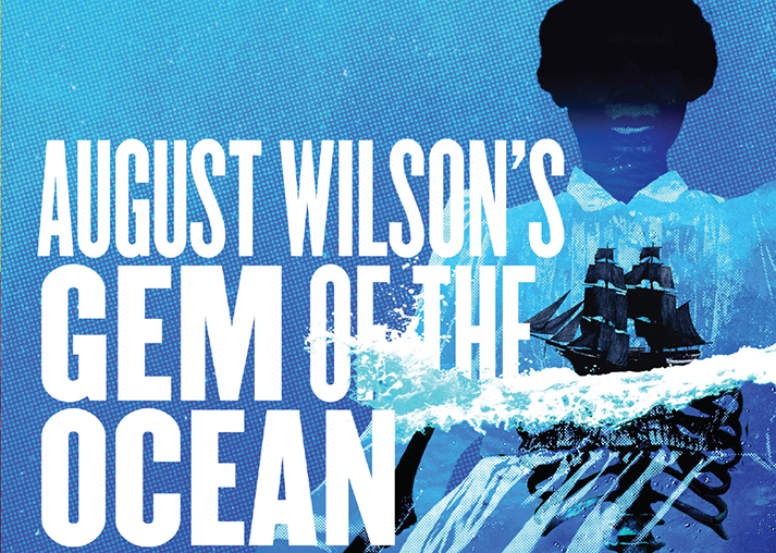 August Wilson’s "Gem of the Ocean"